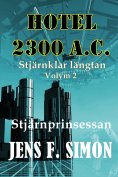 eBook: Stjärnprinsessan (Hotel 2300 A.C.2)