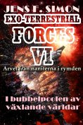 ebook: I bubbelpoolen av växlande världar (EXO-TERRESTRIAL-FORCES 6)