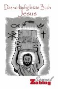 ebook: Das vorläufig letzte Buch Jesus