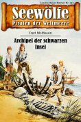 eBook: Seewölfe - Piraten der Weltmeere 742