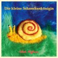eBook: Die kleine Schneckenkönigin