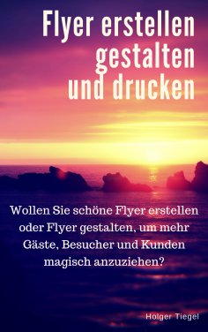 eBook: Flyer erstellen gestalten und drucken