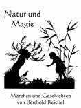 eBook: Natur und Magie - Märchen und Geschichten von Berthold Reichel