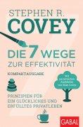 ebook: Die 7 Wege zur Effektivität – Kompaktausgabe