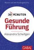 eBook: 30 Minuten Gesunde Führung