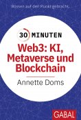 eBook: 30 Minuten Web3: KI, Metaverse und Blockchain