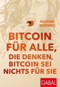 eBook: Bitcoin für alle, die denken, Bitcoin sei nichts für sie