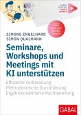 eBook: Seminare, Workshops und Meetings mit KI unterstützen