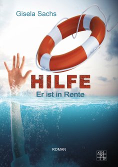 eBook: Hilfe! Er ist in Rente