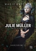 ebook: Julie Müller muss sterben