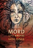 ebook: Mord und andere Geschenke