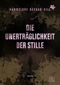 eBook: Die Unerträglichkeit der Stille