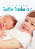 eBook: Großer Bruder sein