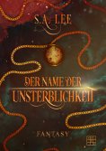 ebook: Der Name der Unsterblichkeit