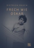 ebook: Frech wie Oskar