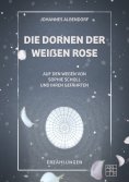 ebook: Die Dornen der Weißen Rose