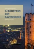 eBook: Im Schatten der Ravensburg
