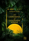 ebook: Das Geheimnis der goldenen Sonne
