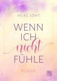 ebook: Wenn ich nicht fühle