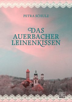 eBook: Das Auerbacher Leinenkissen
