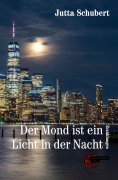 ebook: Der Mond ist ein Licht in der Nacht