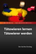 ebook: Tätowieren lernen - Tätowierer werden