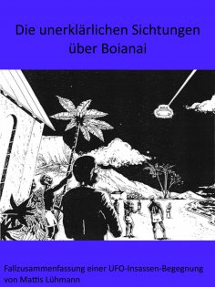eBook: Die unerklärlichen Sichtungen über Boianai