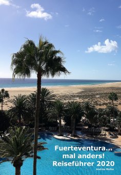 ebook: Fuerteventura ...mal anders! Reiseführer 2020