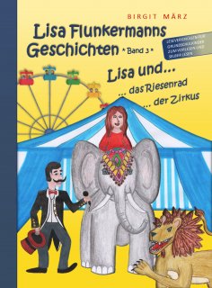 eBook: Lisa Flunkermanns Geschichten Band 3