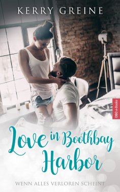 ebook: Love in Boothbay Harbor: Sammelband mit allen vier Büchern der romantischen Serie