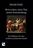 ebook: Mein Leben, mein Tod, meine Entscheidung