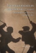 eBook: Inciviles batallas españolas (1772-1910)