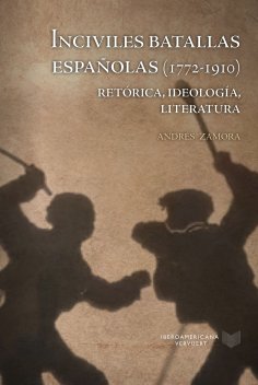 eBook: Inciviles batallas españolas (1772-1910)