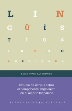 eBook: Estudio de corpus sobre el componente anglosajón en el ámbito hispánico