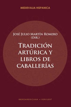 ebook: Tradición artúrica y libros de caballerías