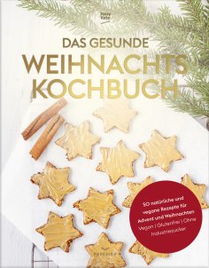 eBook: Das gesunde Weihnachtskochbuch