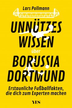 eBook: Unnützes Wissen über Borussia Dortmund