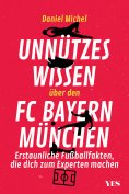 ebook: Unnützes Wissen über den FC Bayern
