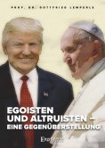 ebook: Egoisten und Altruisten – eine Gegenüberstellung