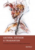 ebook: Satyrn, Götzen und Trabanten