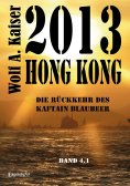 eBook: 2013 Hong Kong - Die Rückkehr des Kaftain Blaubeer