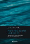 eBook: Mein Herz ist still und will es