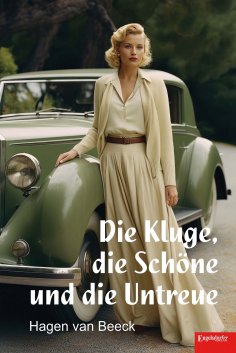 eBook: Die Kluge, die Schöne und die Untreue