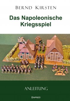 eBook: Das Napoleonische Kriegsspiel