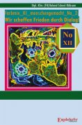 eBook: Farbmix_KI_menschengemacht_No_2: Wir schaffen Frieden durch Dialog!