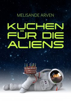 eBook: Kuchen für die Aliens