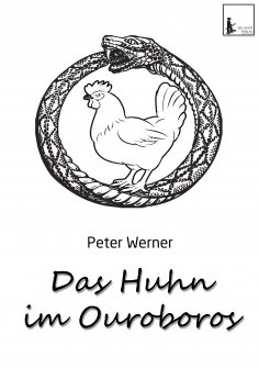 eBook: Das Huhn im Ouroboros
