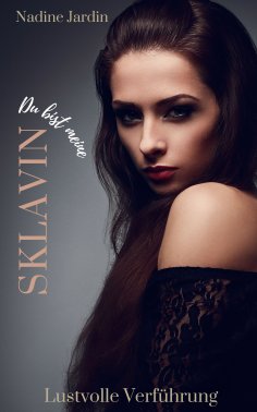 eBook: Du bist meine Sklavin