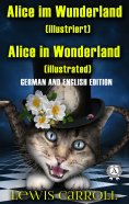 eBook: Alice im Wunderland. Illustriert. Alice in Wonderland. Illustrated