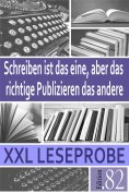 eBook: XXL Leseprobe: Schreiben ist das eine, aber das richtige Publizieren das andere